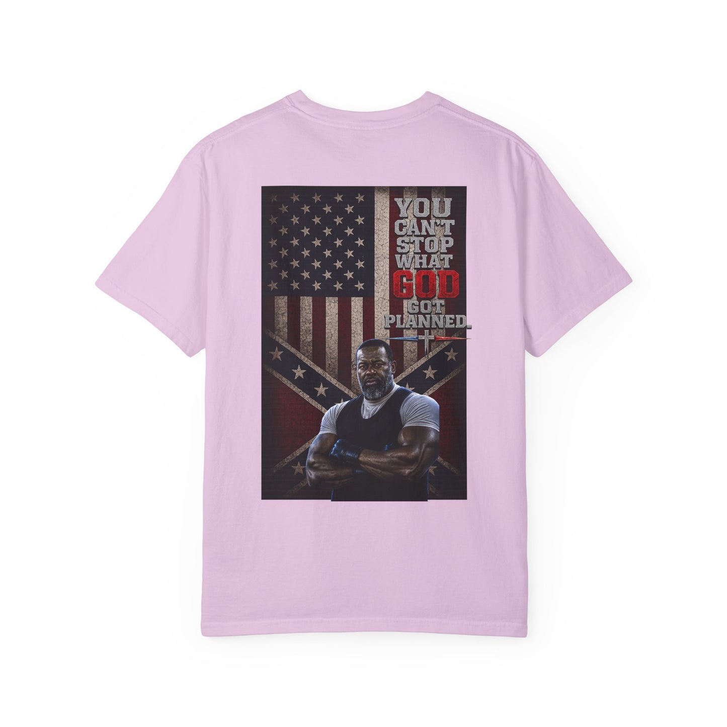 BIG FROST You Can't Stop What God Got Planned DOUBLE SIDED PRINT Tee