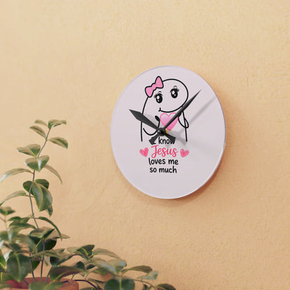 Acrylic Wall Clock — "I Know Jesus Loves Me So Much" Pink Faith Wall Clock