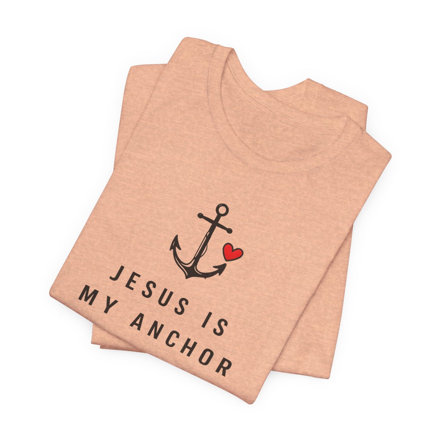 Jesus Is My Anchor T-Shirt — Hebrews 6:19 Faith Tee