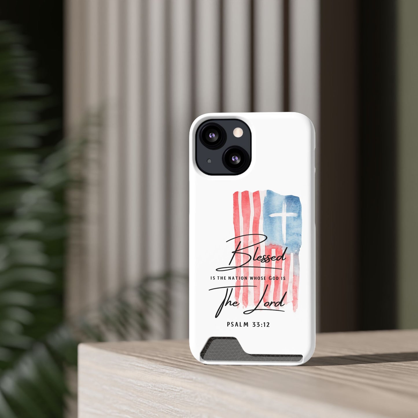 Christian Phone Case with Card Holder — "Blessed The Lord" Psalm 33:12 Patriotic Cross Design