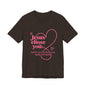 Jesus Chose You Heart Tee — Christian Faith Inspirational T-Shirt