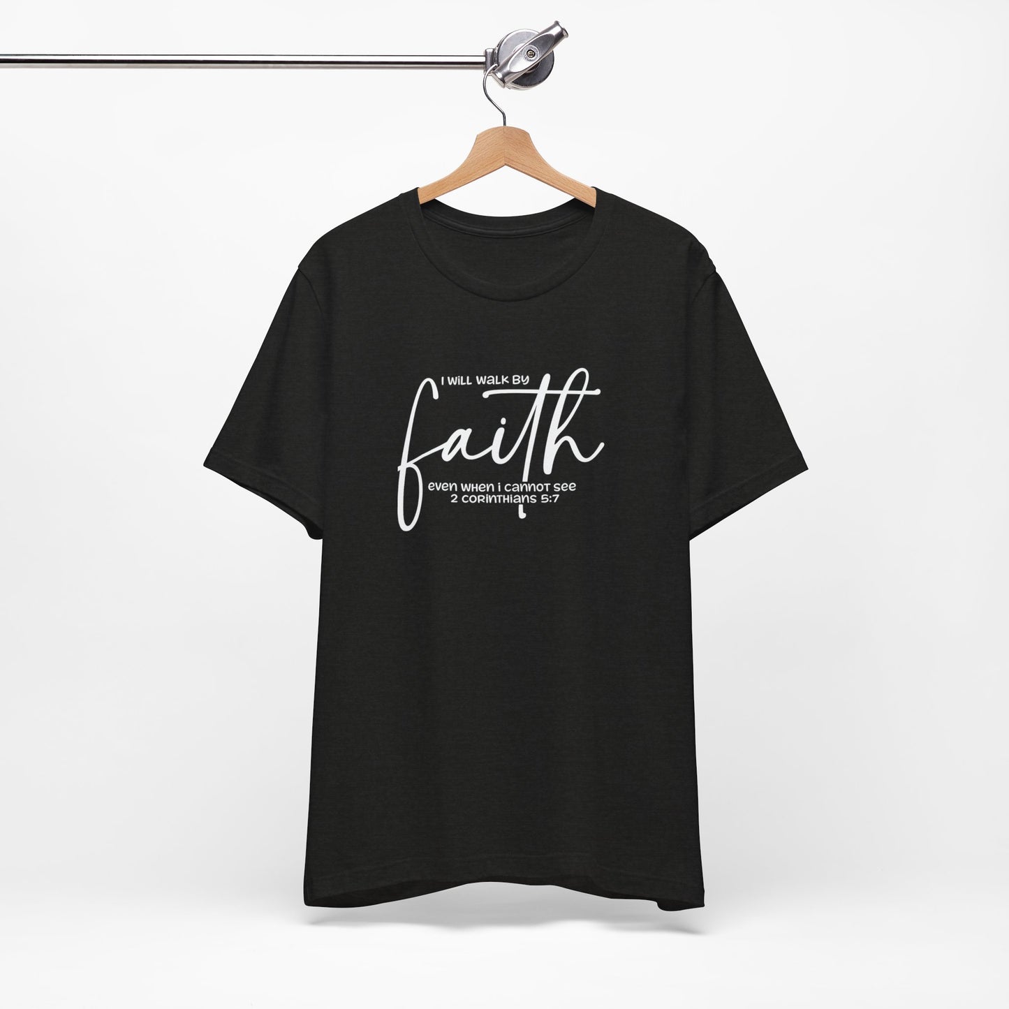 Faith Graphic Tee — "I Will Walk By Faith" Christian Inspirational T-Shirt