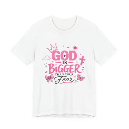 God Is Bigger Than Your Fear T-Shirt — Inspirational Christian Faith Tee (Pink Butterfly Design)
