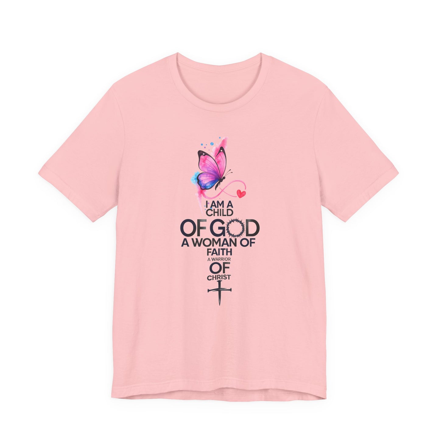 Faith Butterfly T-Shirt – "I Am a Child of God, A Woman of Faith" Christian Tee
