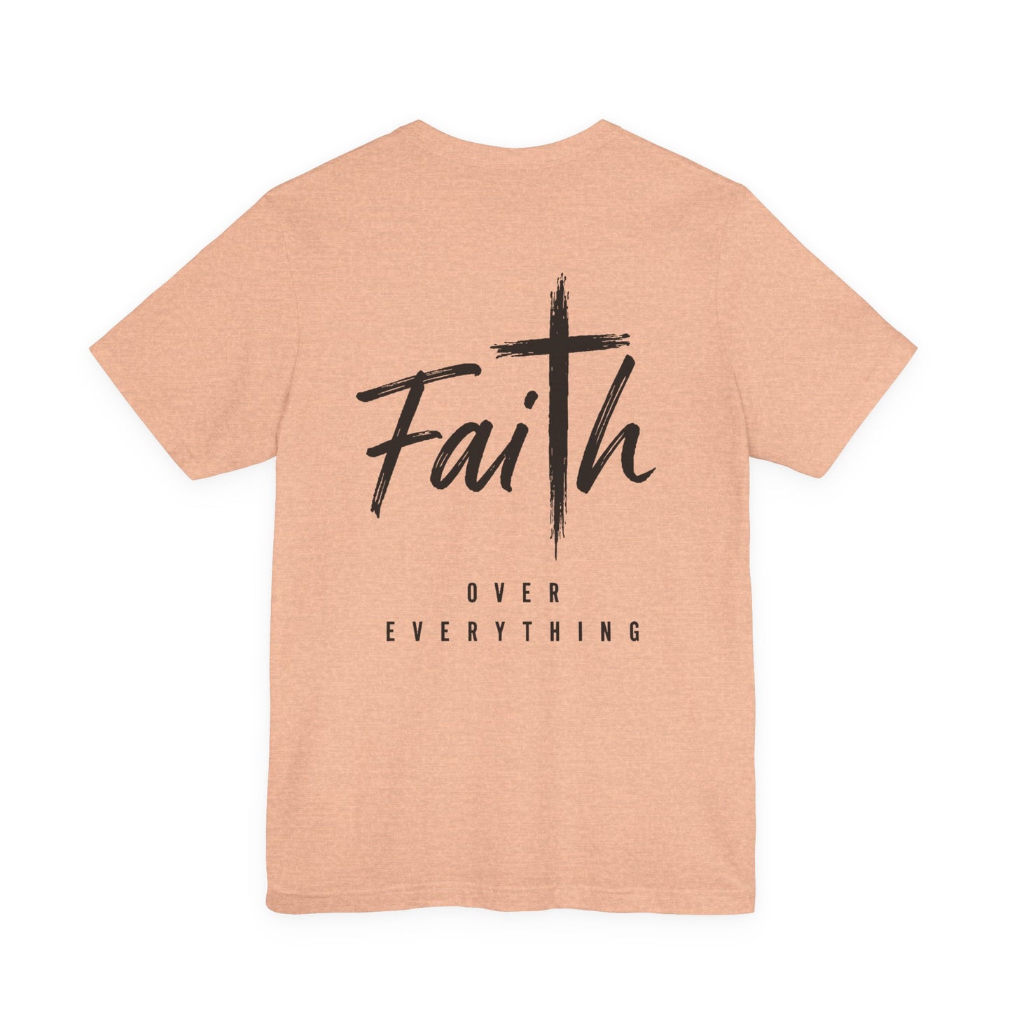 Faith Over Everything Christian Tee — "Jesus" Cross Design, John 14:6 Inspirational Shirt