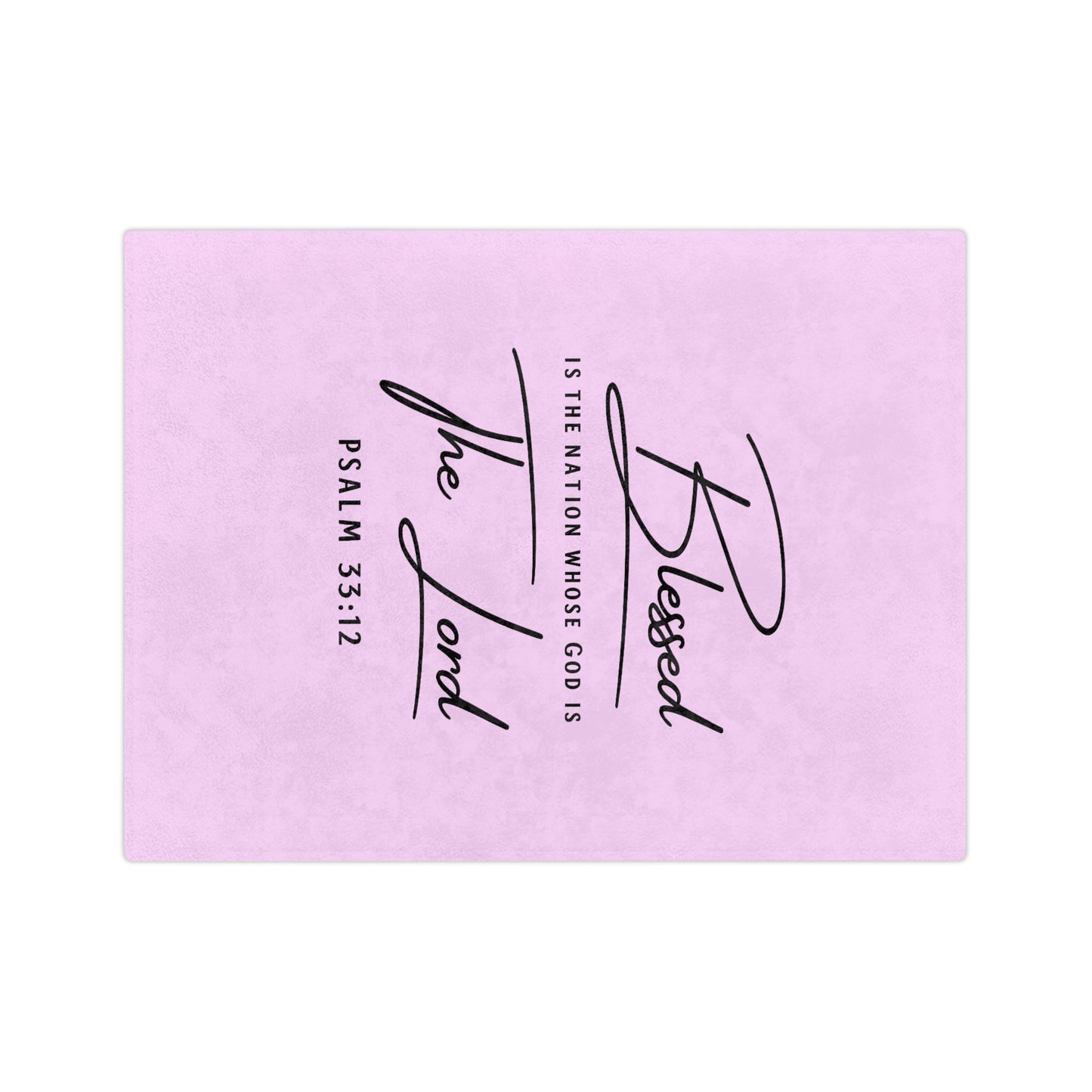 Blessed Psalm 33:12 Velveteen Blanket — Soft Christian Throw
