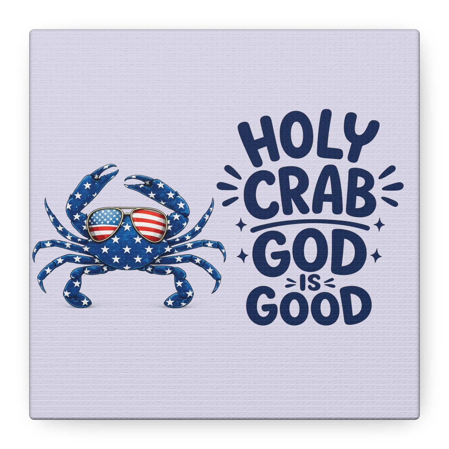Patriotic Crab Canvas — "Holy Crab God Is Good" Wall Art