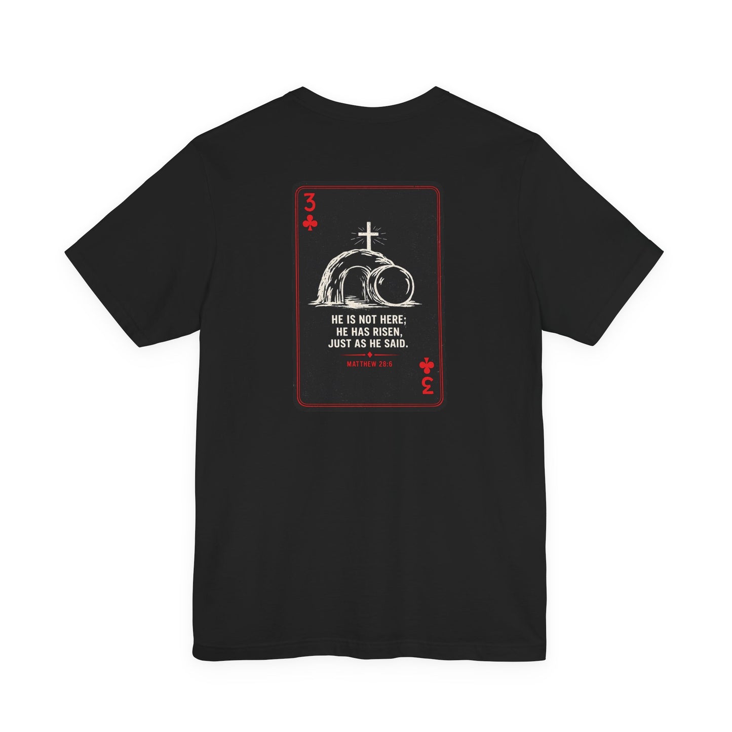Resurrection Tee — "He Is Not Here, He Has Risen" Christian Graphic T-Shirt