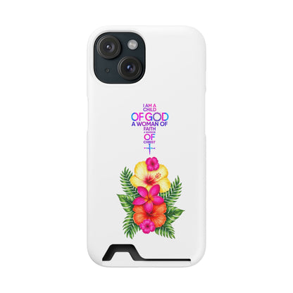 Phone Case with Card Holder — Floral Cross Design: "I Am a Child of God, A Woman of Faith"