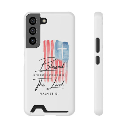 Christian Flag Phone Case with Card Holder — "Blessed is the Nation...The Lord" Psalm 33:12