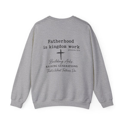 Christian Father Sweatshirt — "Fathers Are Like Noah" Inspirational Crewneck