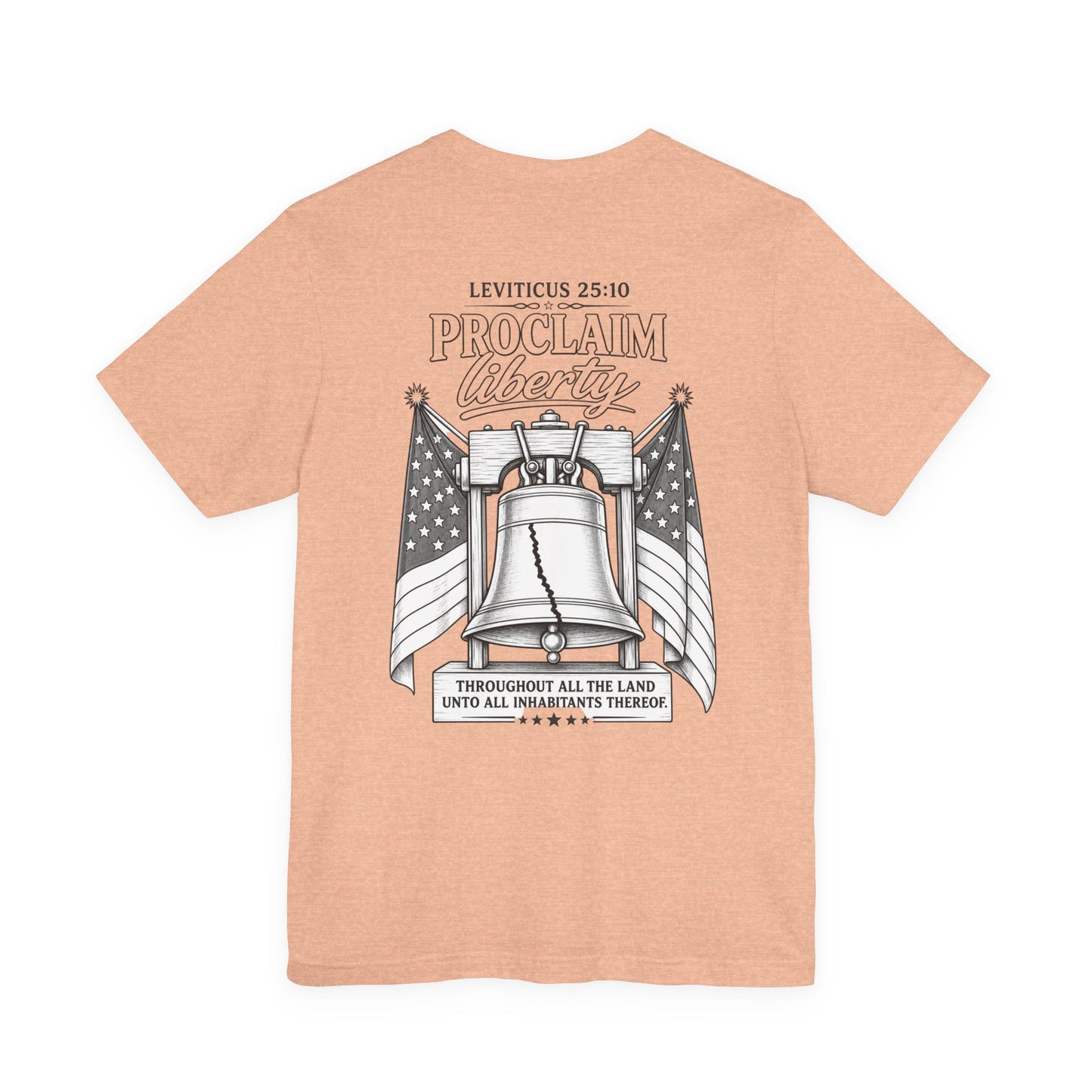 Proclaim Liberty Tee — Liberty Bell & Flags Bible Verse (Leviticus 25:10)