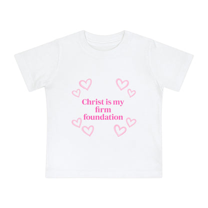Christian Baby T-Shirt - "Christ is my firm foundation" Heart Design (I Know Jesus Loves Me)