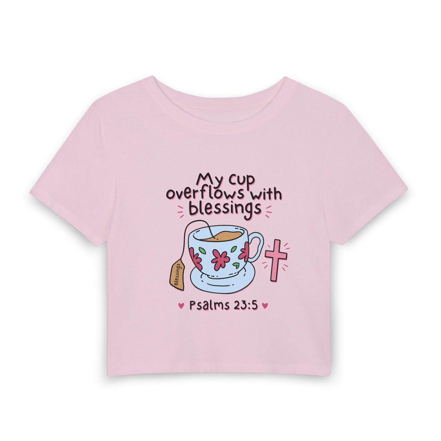 Women’s Baby Tee — “My Cup Overflows With Blessings” Psalms 23:5 Christian Graphic Tee