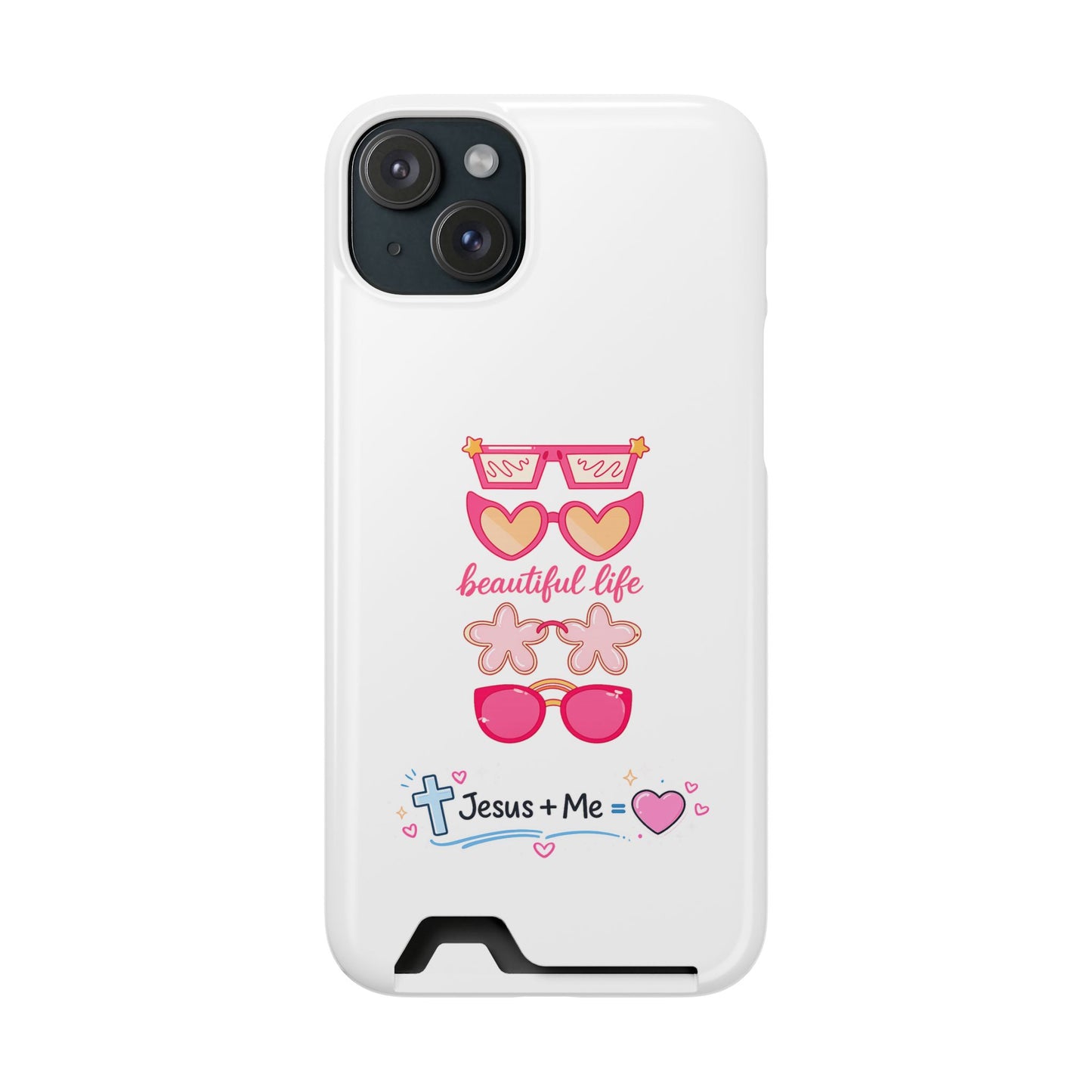 Jesus + Me Phone Card Case — "Beautiful Life" Pink Sunglasses Christian Wallet Case
