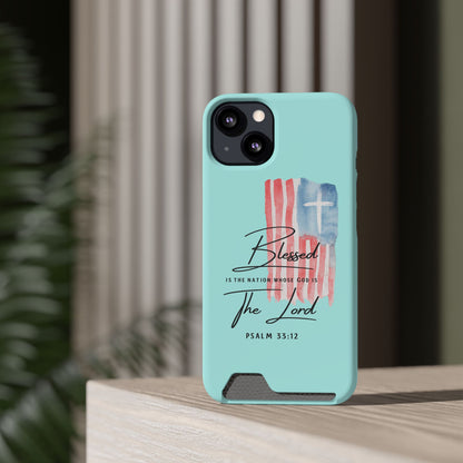 Blessed The Lord Phone Case with Card Holder — Psalm 33:12 Christian Wallet Case