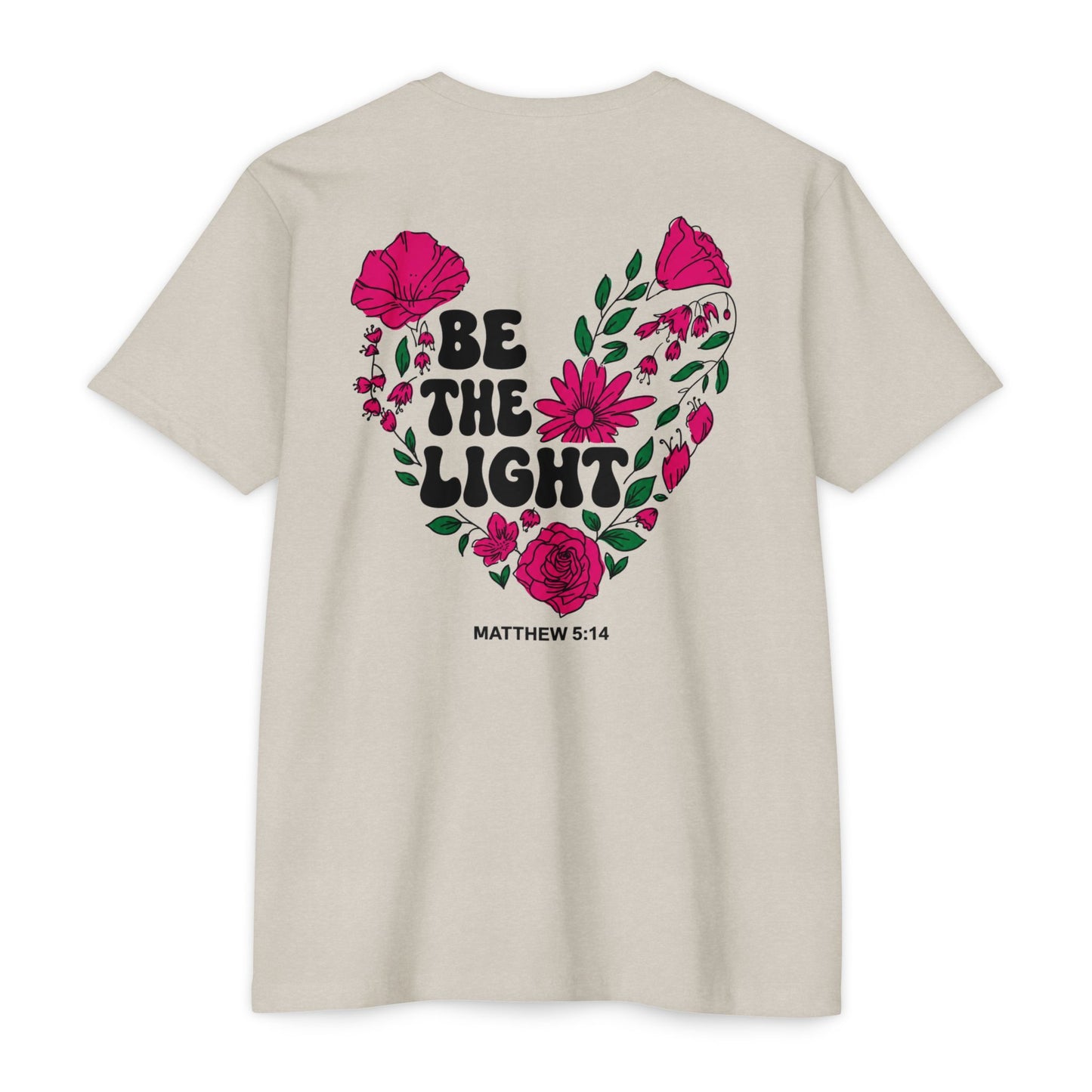 Be The Light Floral T-Shirt — Matthew 5:14 Inspirational Tee