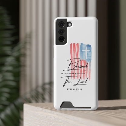 Christian Flag Phone Case with Card Holder — "Blessed is the Nation...The Lord" Psalm 33:12