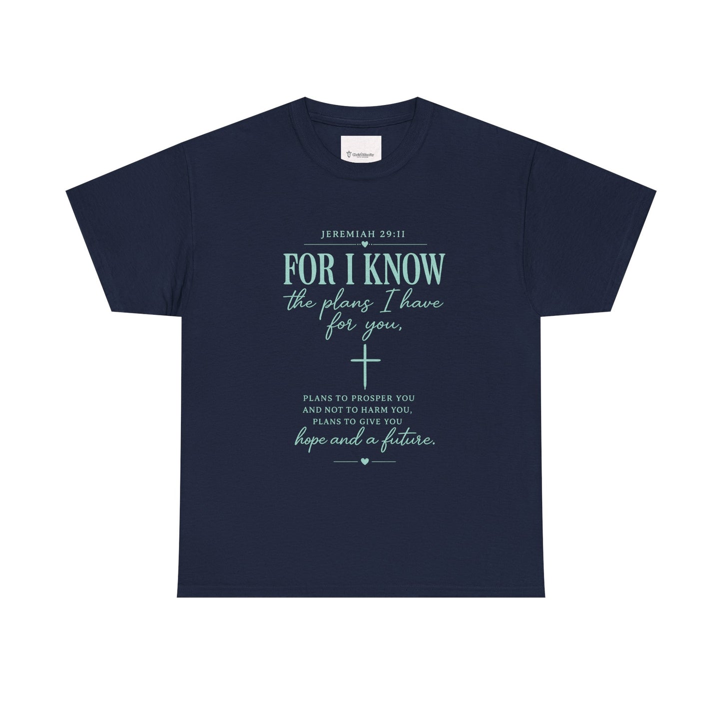 Scripture T-Shirt - "For I Know the Plans I Have for You" Inspirational Faith Tee