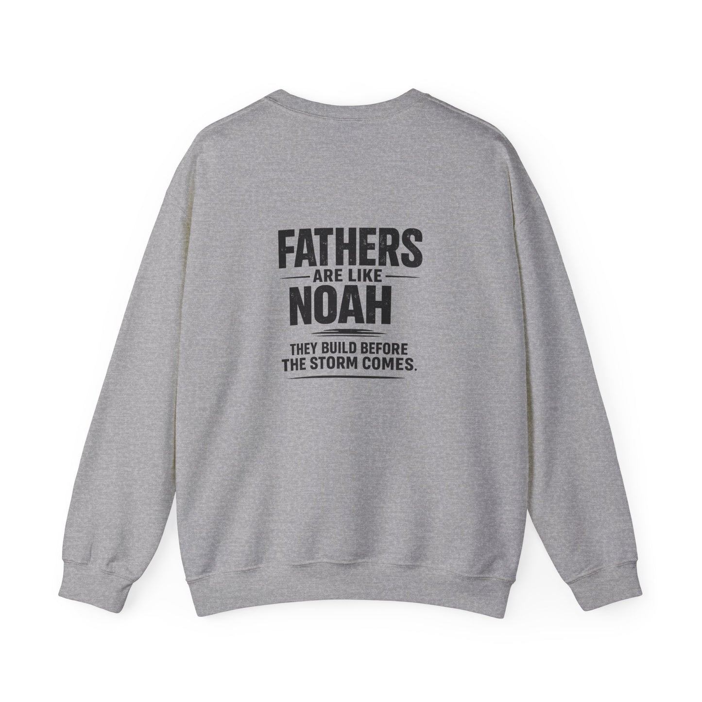 Noah-Inspired Father Sweatshirt – "Fathers Are Like Noah" Christian Crewneck