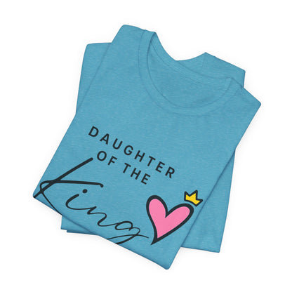Daughter of the King T-Shirt — Faith-Based Christian Tee with Heart Crown Design