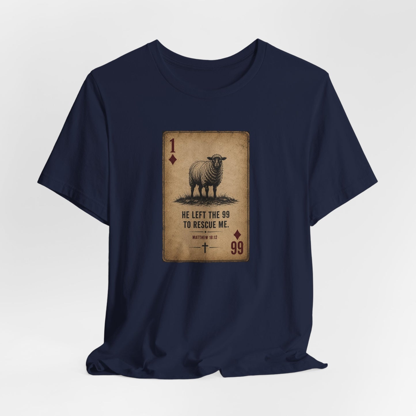Christian Sheep Playing Card T‑Shirt — "He Left the 99 to Rescue Me" Inspirational Tee