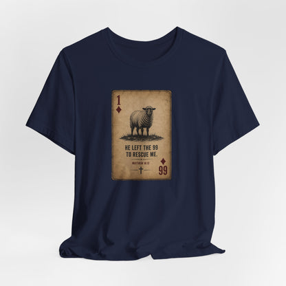 Christian Sheep Playing Card T‑Shirt — "He Left the 99 to Rescue Me" Inspirational Tee