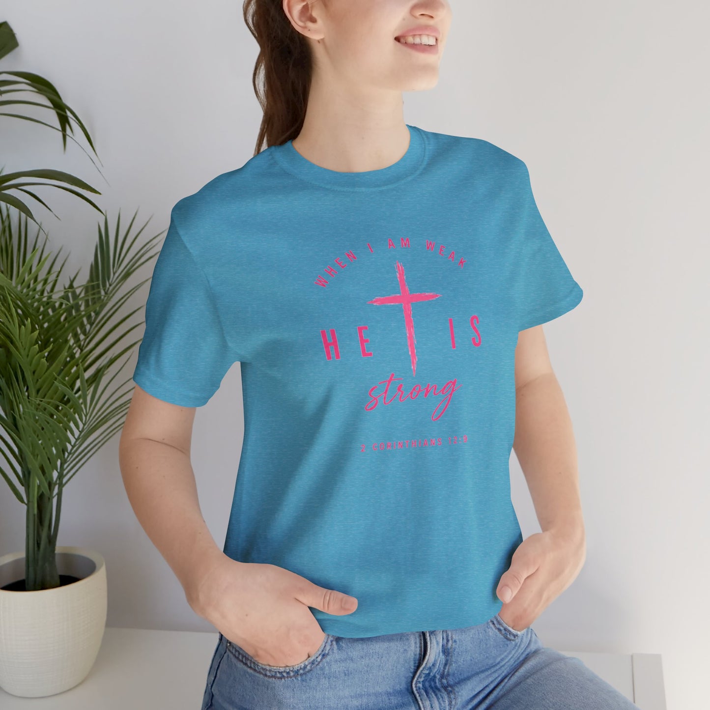 He Is Strong Tee – Christian Cross Inspirational T-Shirt (2 Corinthians 12:9)