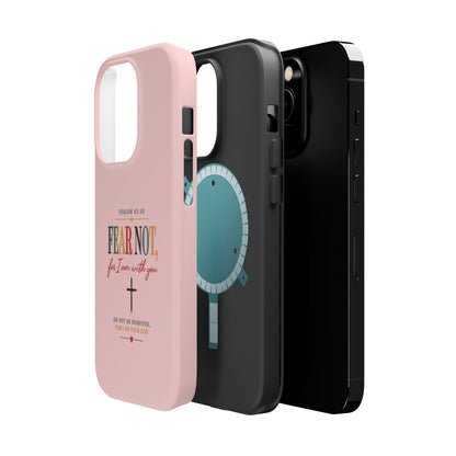 Fear Not Isaiah 41:10 Pink Magnetic Impact Phone Case