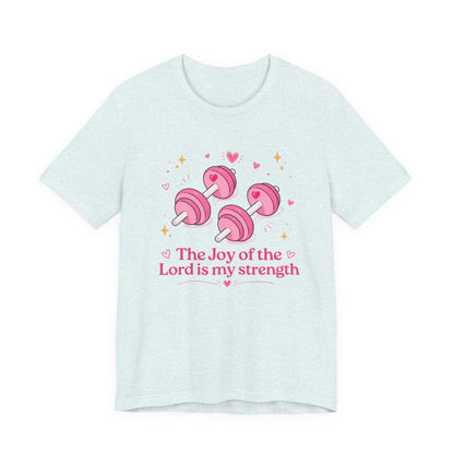 Christian Fitness T-Shirt — “The Joy of the Lord is My Strength” Pink Dumbbells Tee