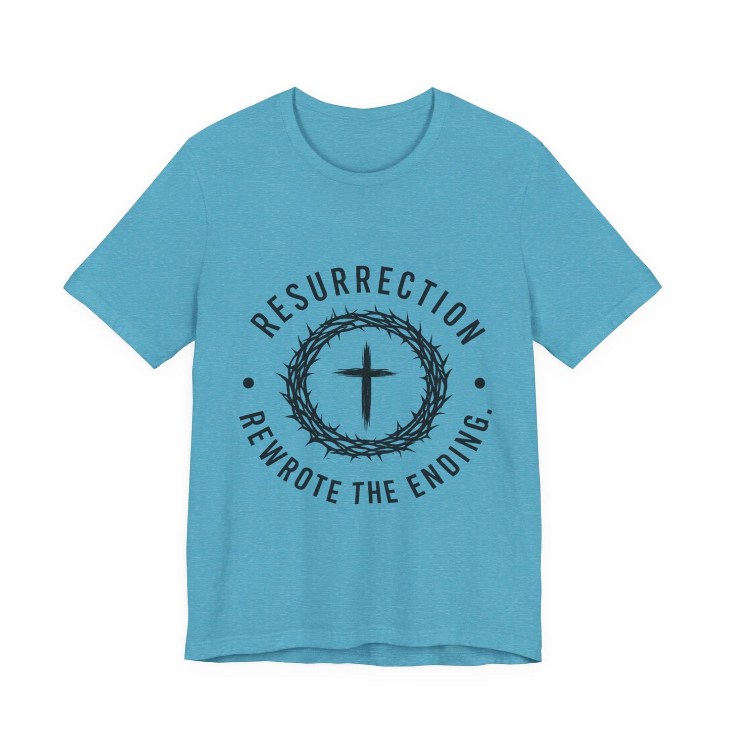 Resurrection Cross T‑Shirt — "Resurrection Rewrote the Ending" Christian Tee