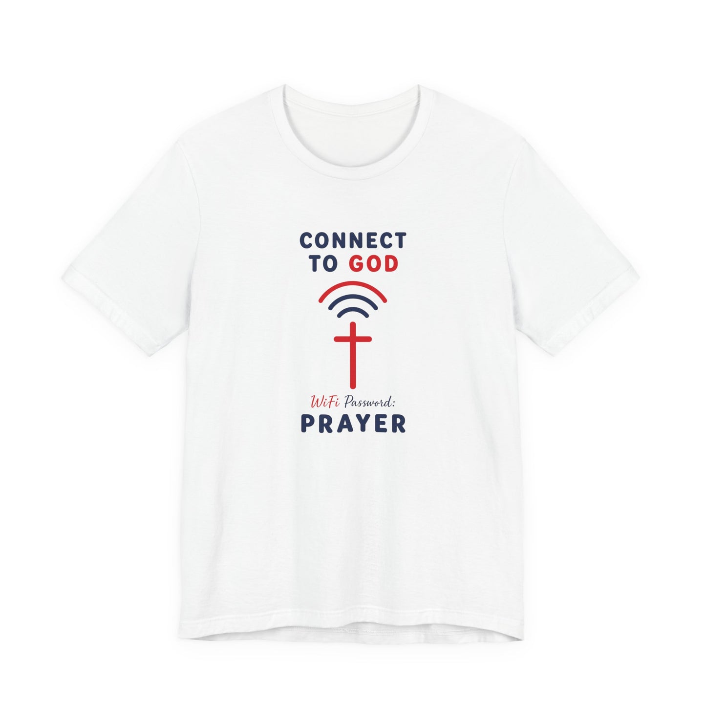 Christian Prayer T-Shirt — "Connect to God" Faith Tee