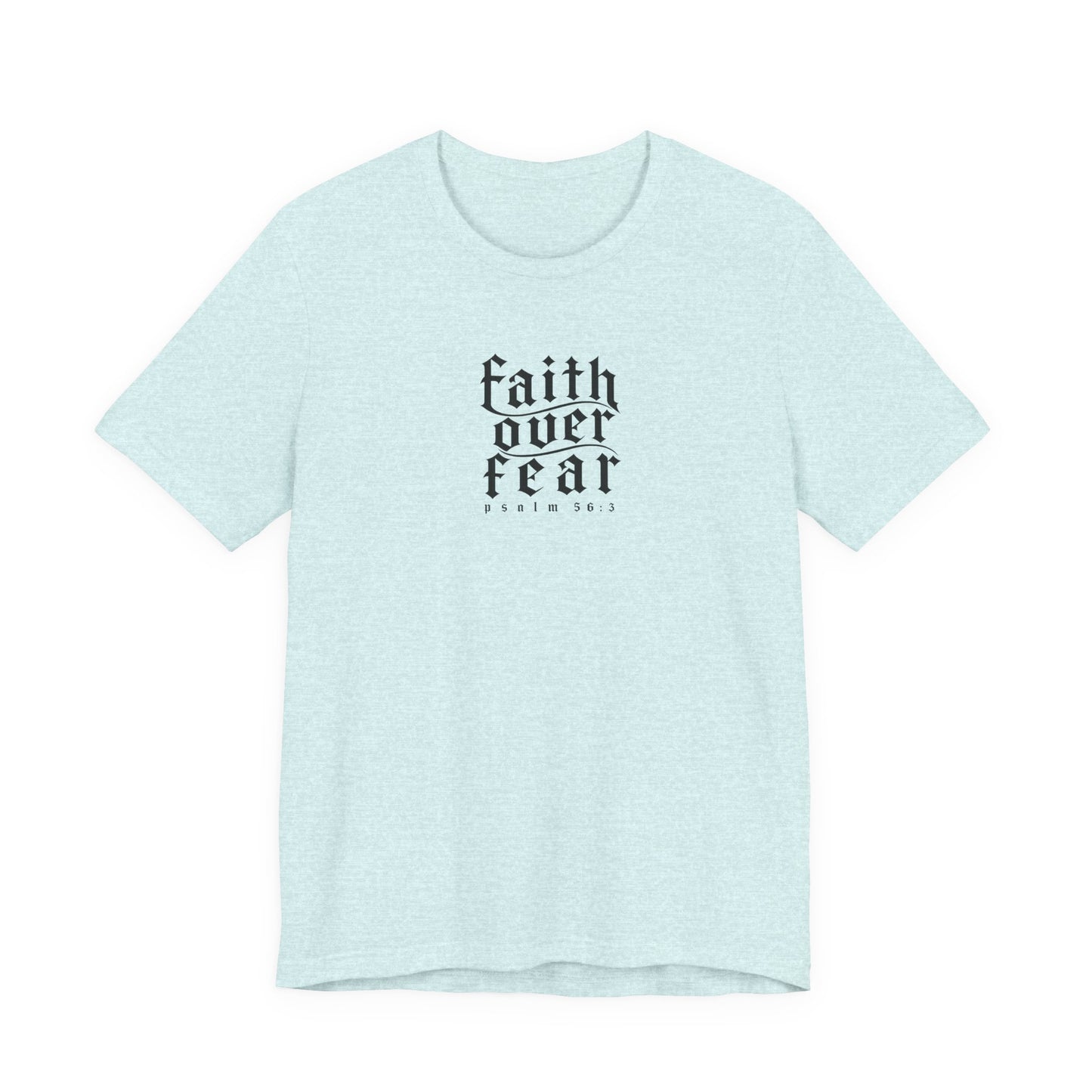 Faith Over Fear Tee — Christian Cross Graphic T-Shirt