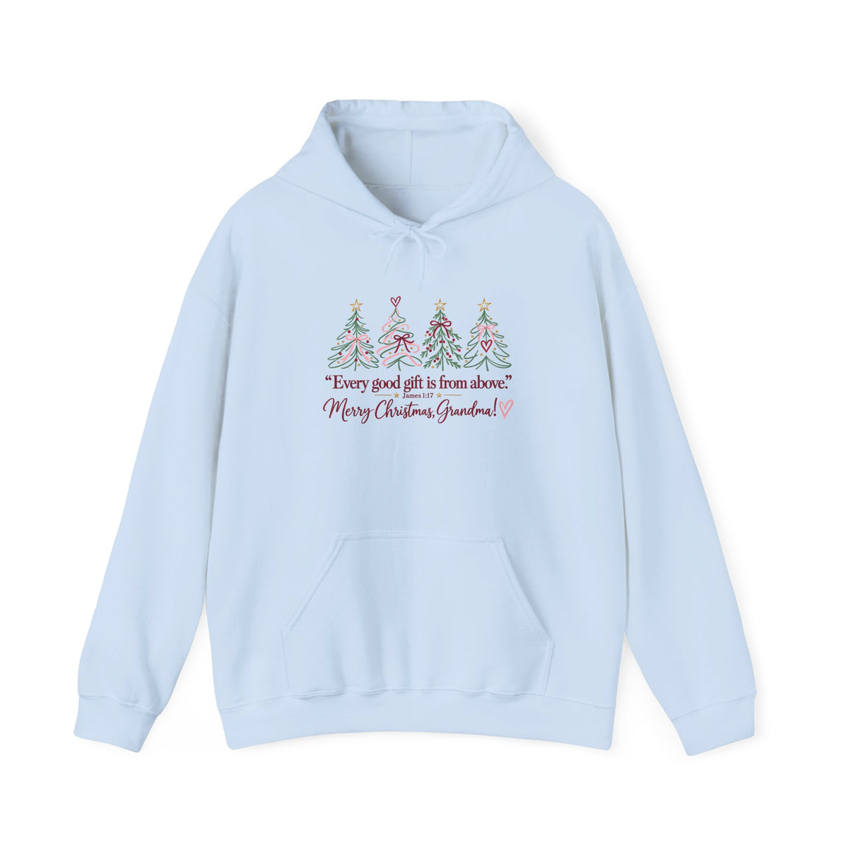 Christmas Grandma Hoodie — "Every good gift is from above" Holiday Sweatshirt