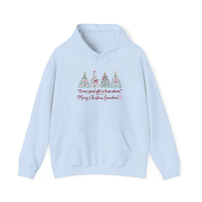 Christmas Grandma Hoodie — "Every good gift is from above" Holiday Sweatshirt