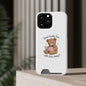 Phone Case — "Spend Quality Time with Jesus Today" Teddy Card Holder