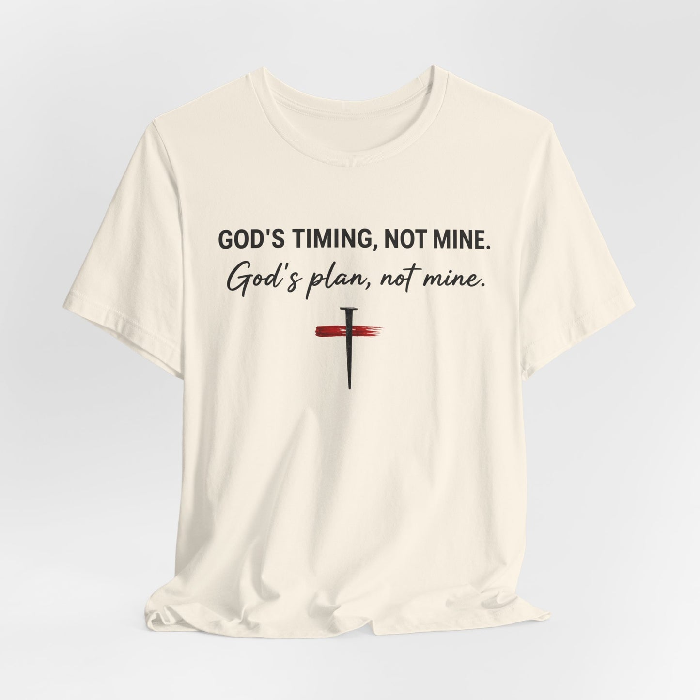 God's Timing, Not Mine Tee — Christian Faith Cross T-Shirt