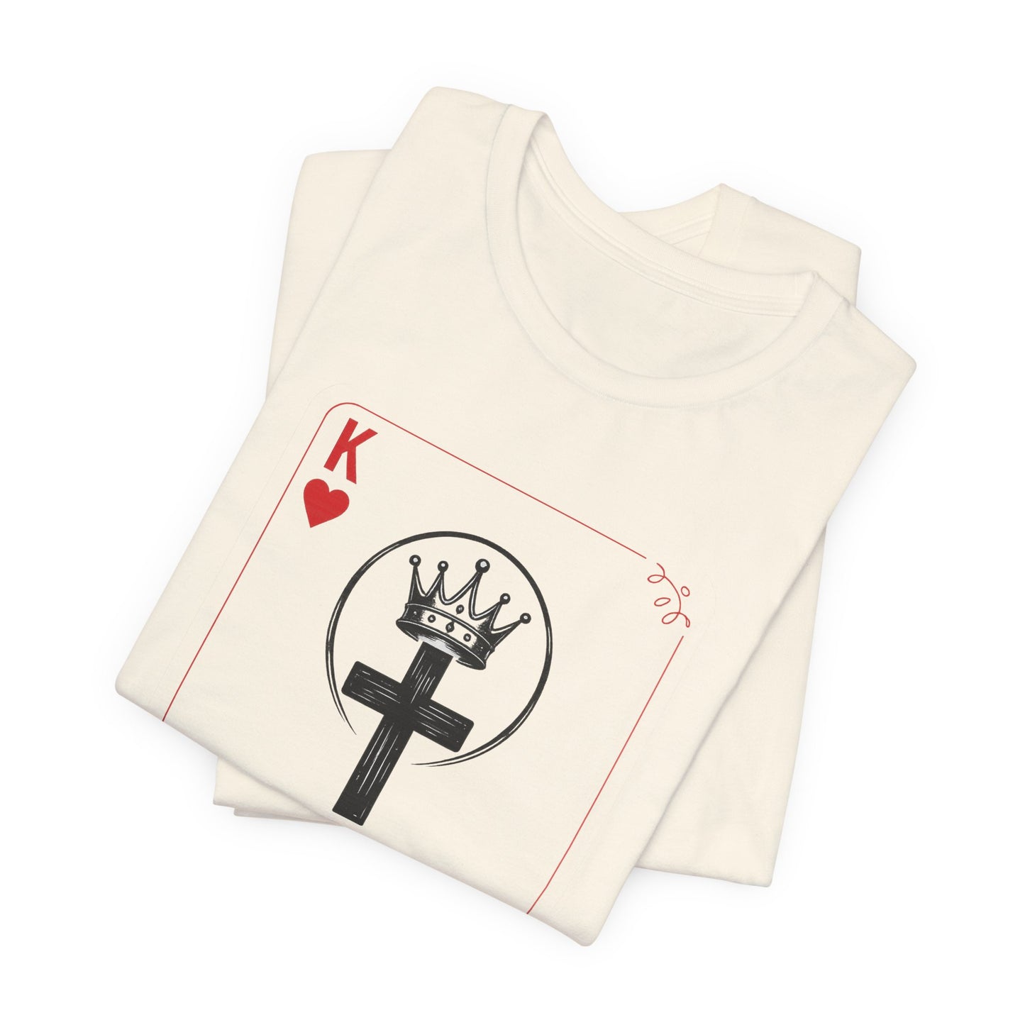 King of Hearts Christian T-Shirt — John 14:6 Cross & Crown Playing Card Design