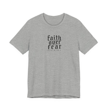 Faith Over Fear Tee — Christian Cross Graphic T-Shirt