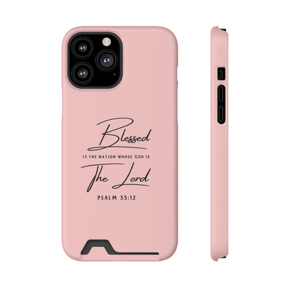 Blessed The Lord Pink Phone Case with Card Holder — Psalm 33:12 Christian Wallet Case