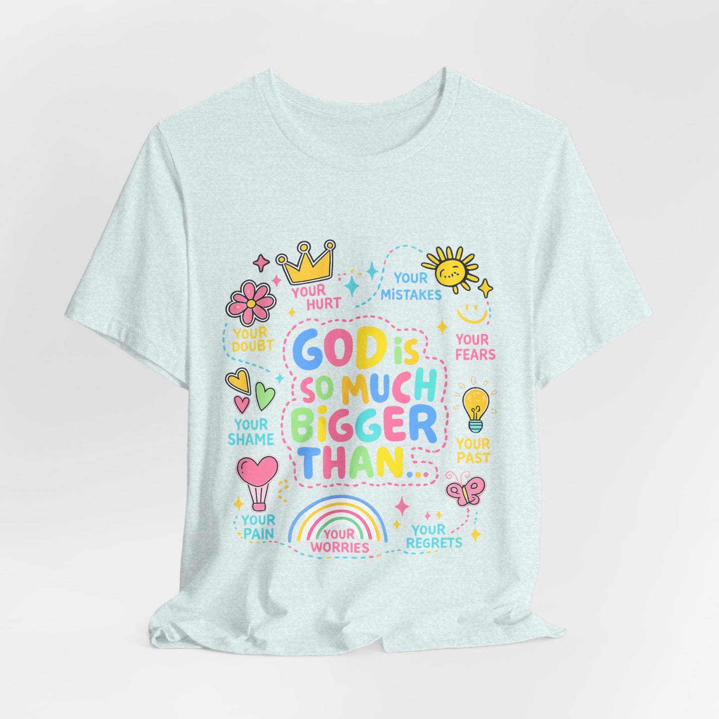 Christian T‑Shirt — "God Is So Much Bigger Than..." Pastel Faith Tee