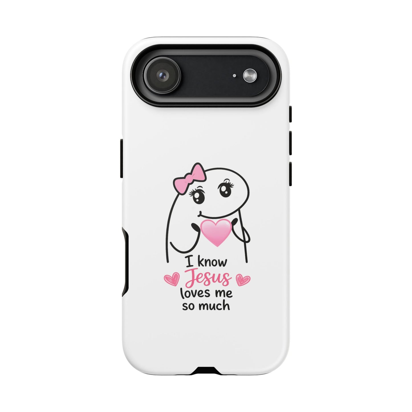Phone Case — 'I Know Jesus Loves Me So Much' Cute Heart Faith Design