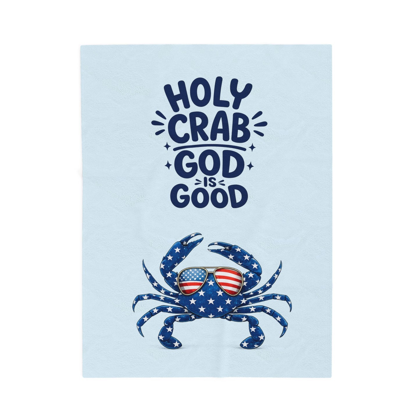 Velveteen Plush Blanket - "Holy Crab God Is Good" Patriotic Crab Throw (4th of July, Coastal Beach Gift)