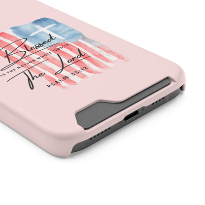 Blessed by the Lord Pink Phone Card Case — Psalm 33:12 Patriotic Christian Phone Case with Card Holder