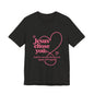 Jesus Chose You Heart Tee — Christian Faith Inspirational T-Shirt