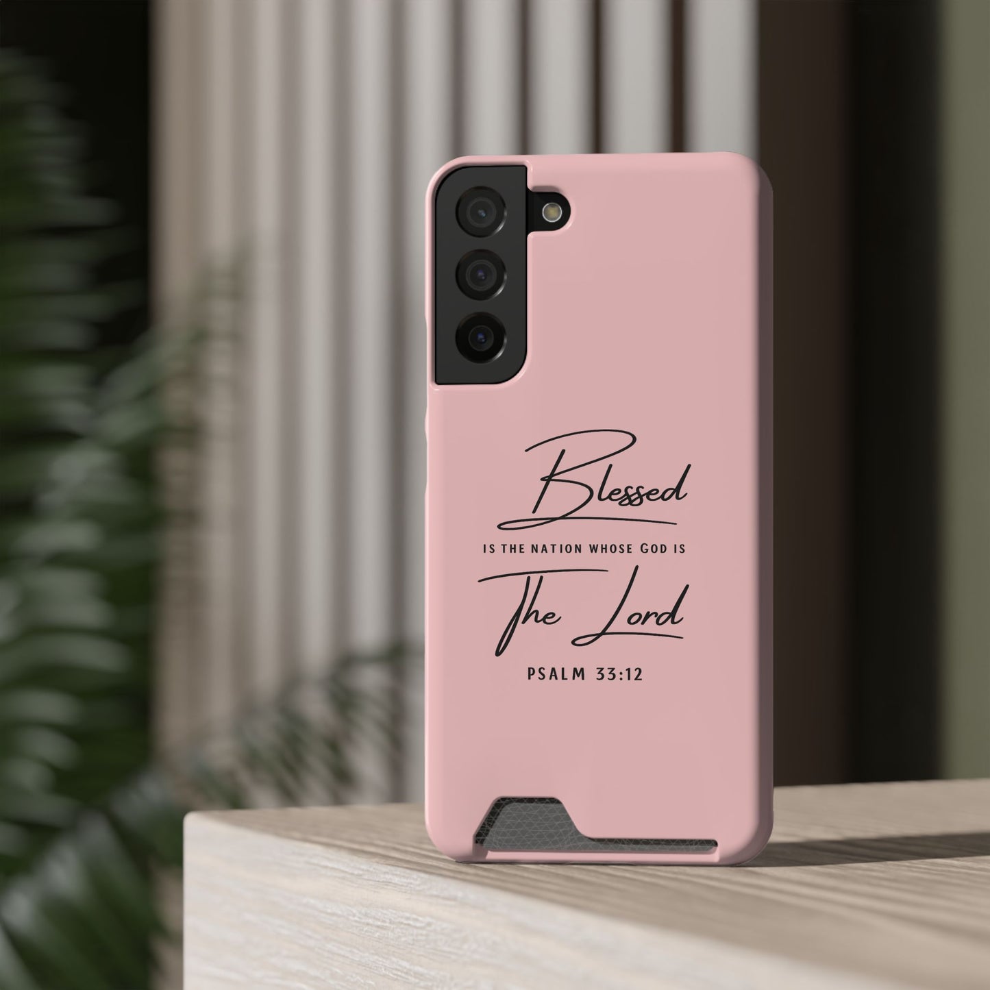 Blessed The Lord Pink Phone Case with Card Holder — Psalm 33:12 Christian Wallet Case