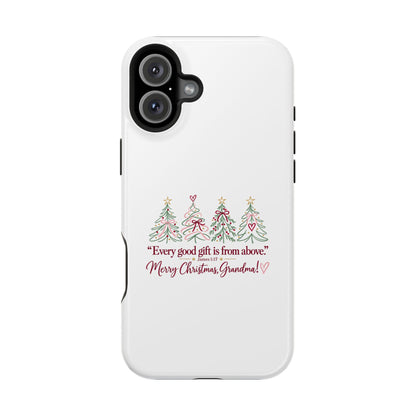 Christmas Grandma Phone Case — “Every good gift is from above” Magnetic Impact-Resistant Case