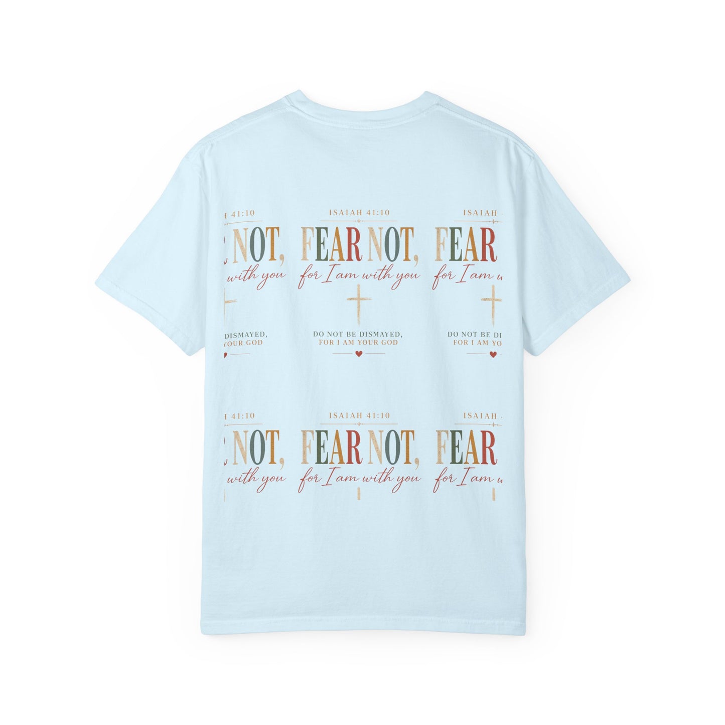 Fear Not For I Am With You Bible Verse T-Shirt