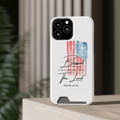 Christian Flag Phone Case with Card Holder — "Blessed is the Nation...The Lord" Psalm 33:12