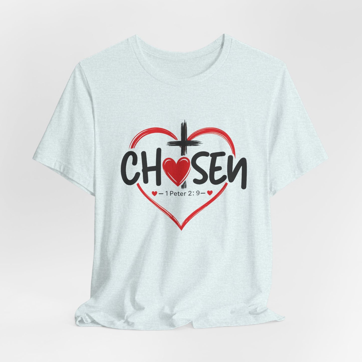 Chosen Heart Christian T-Shirt — "Chosen" with Cross & 1 Peter 2:9 Faith Tee
